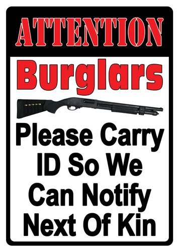 RIVERS EDGE EMBOSSED SIGN - 12"X17" "ATTENTION BURGLARS"